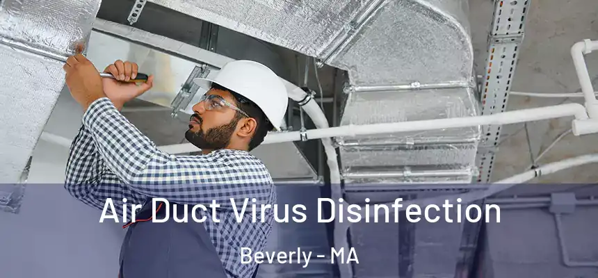 Air Duct Virus Disinfection Beverly - MA
