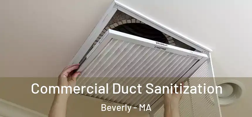  Commercial Duct Sanitization Beverly - MA