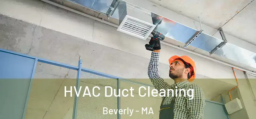  HVAC Duct Cleaning Beverly - MA
