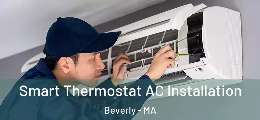  Smart Thermostat AC Installation Beverly - MA